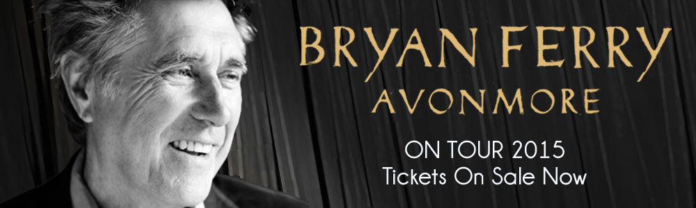 Bryan Ferry Avonmore Tour 2015